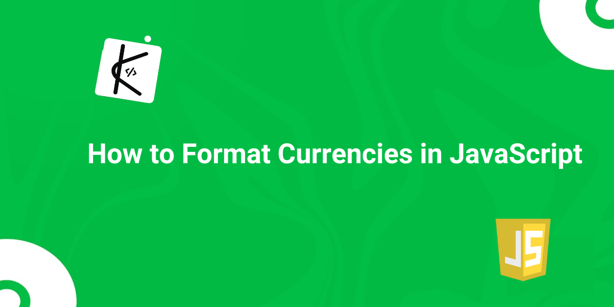 JavaScript Format Number as Currency – How to Format Currencies in JavaScript