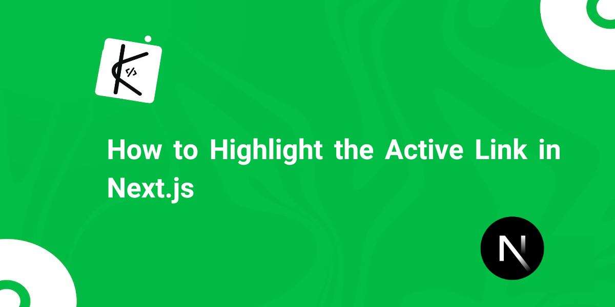 Next.js Highlight Current Page Link – How to Highlight the Active Link in Next.js