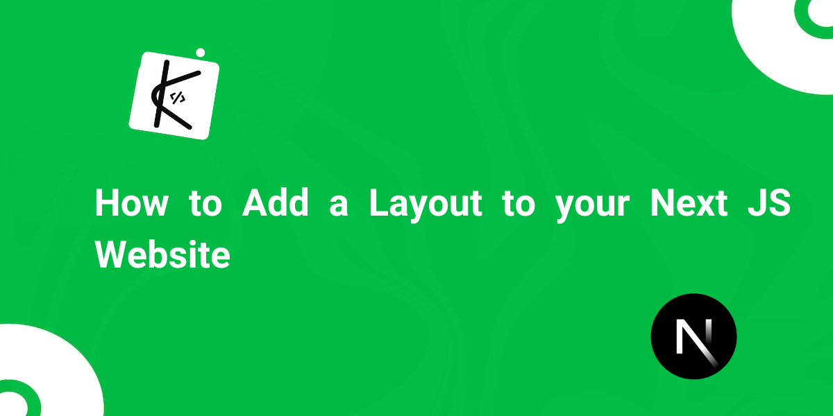 Next.js Layout Example – How to Add a Layout to your Next.js Website