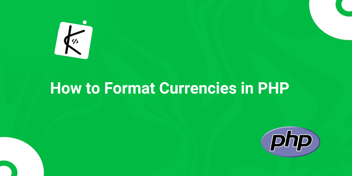 PHP Number Format Currency – How to Format Currencies in PHP