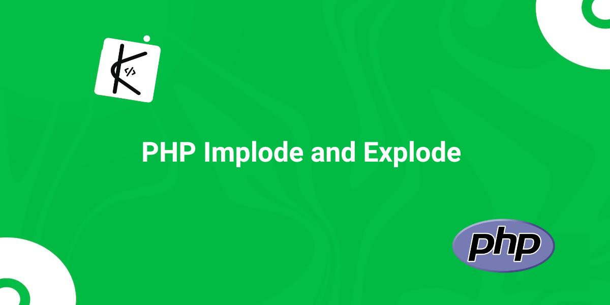 PHP Implode and Explode